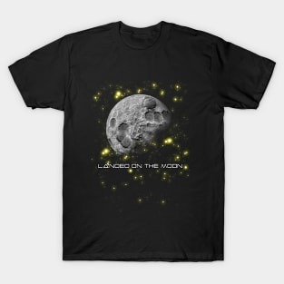 Landed On The Moon T-Shirt